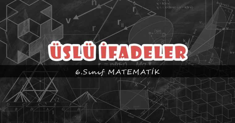 6.Sınıf Matematik Üslü İfadeler Test-1