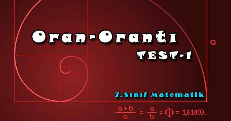 7.Sınıf Matematik Oran Orantı Test-1