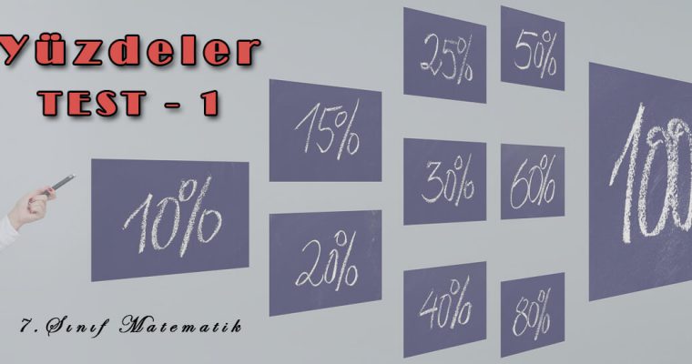 7. Sınıf Matematik Yüzdeler Test-1