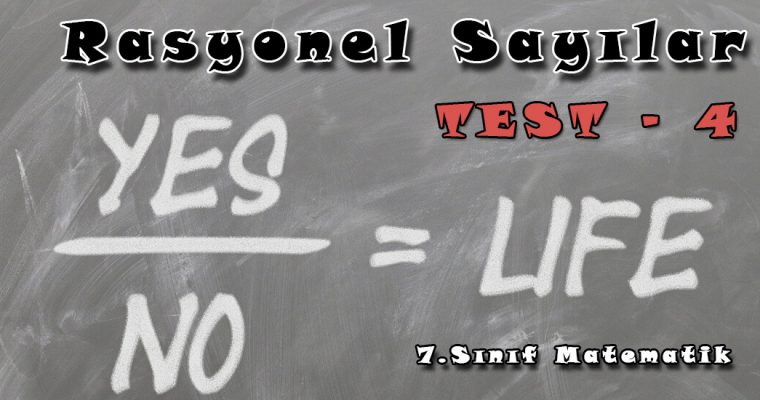 7.Sınıf Matematik Rasyonel Sayılar Test-4